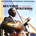 02 Muddy Waters At Newport 1960 (CD)