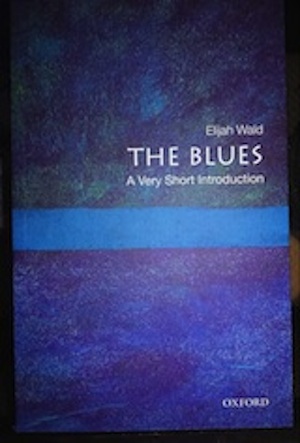 The Blues A Very Short Introduction